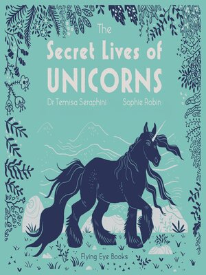 cover image of The Secret Lives of Unicorns